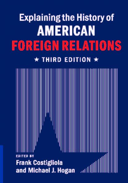 Explaining the History of American Foreign Relations
