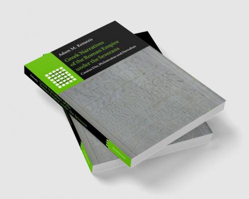 Greek Narratives of the Roman Empire under the Severans