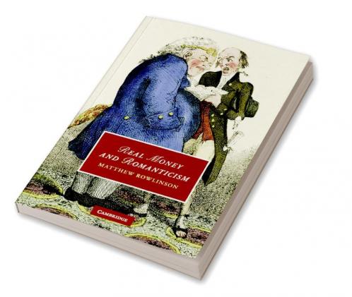 Real Money and Romanticism
