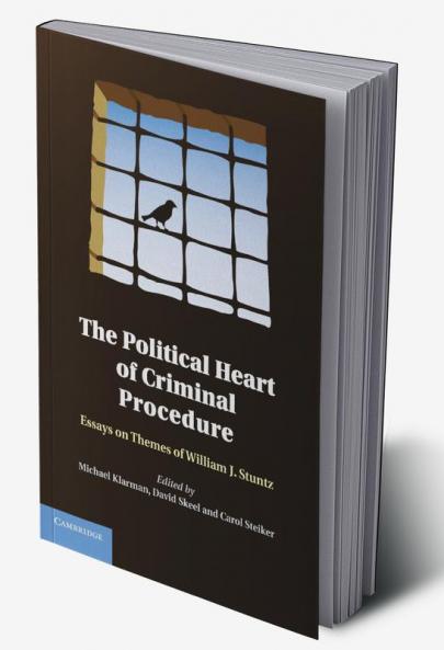 The Political Heart of Criminal Procedure