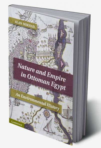 Nature and Empire in Ottoman Egypt