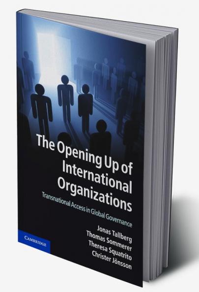 The Opening Up of International Organizations