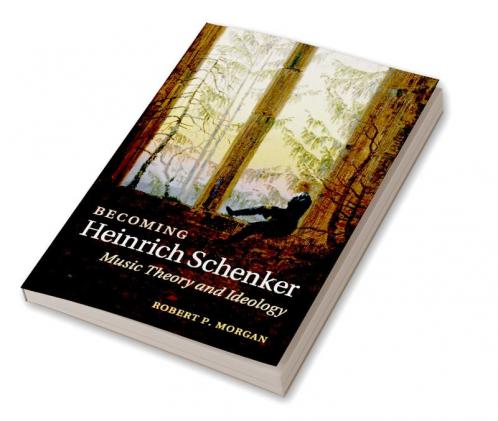 Becoming Heinrich Schenker