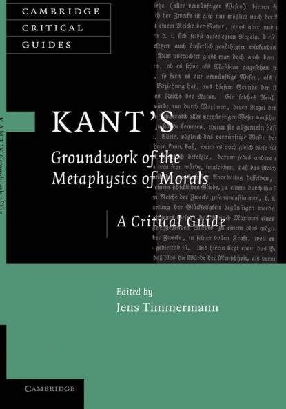 Kant's 'Groundwork of the Metaphysics of Morals'