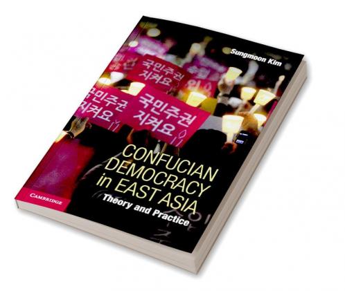 Confucian Democracy in East Asia