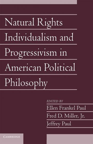 Natural Rights Individualism and Progressivism in American Political Philosophy