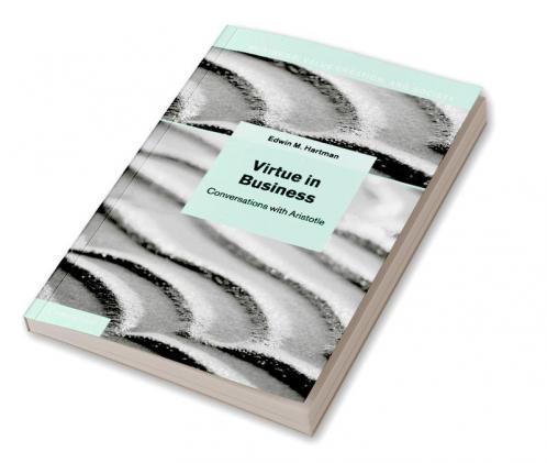 Virtue in Business