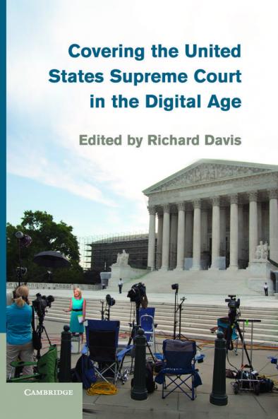 Covering the United States Supreme Court in the Digital Age