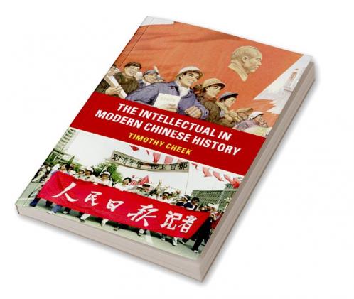 The Intellectual in Modern Chinese History