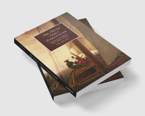 The Truth About Romanticism