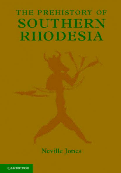 The Prehistory of Southern Rhodesia