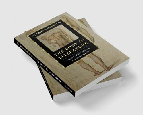 The Cambridge Companion to the Body in Literature