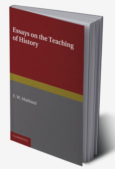 Essays on the Teaching of History