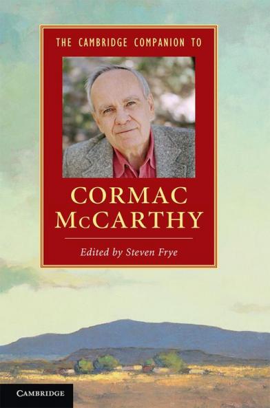 The Cambridge Companion to Cormac McCarthy