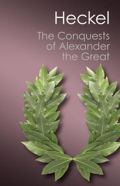 The Conquests of Alexander the Great