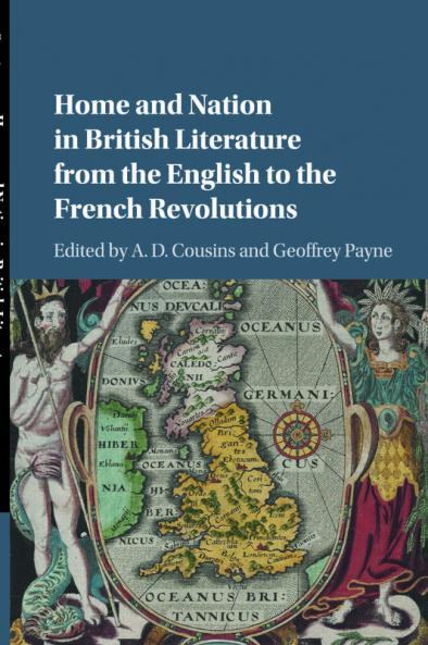 Home and Nation in British Literature from the English to the French             Revolutions