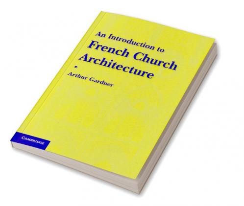 An Introduction to French Church Architecture