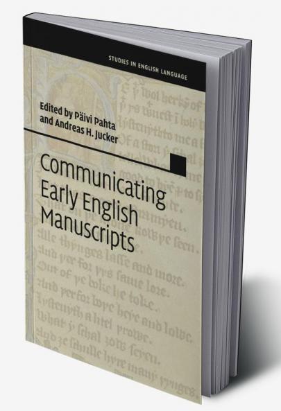 Communicating Early English Manuscripts