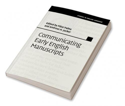 Communicating Early English Manuscripts
