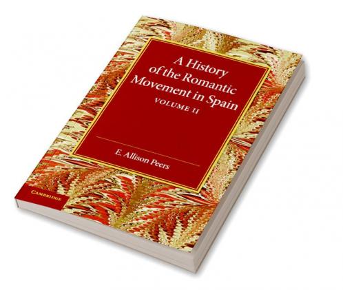 A History of the Romantic Movement in Spain