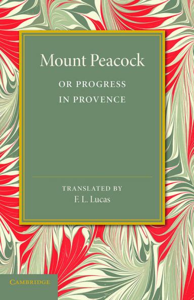 Mount Peacock or Progress in Provence