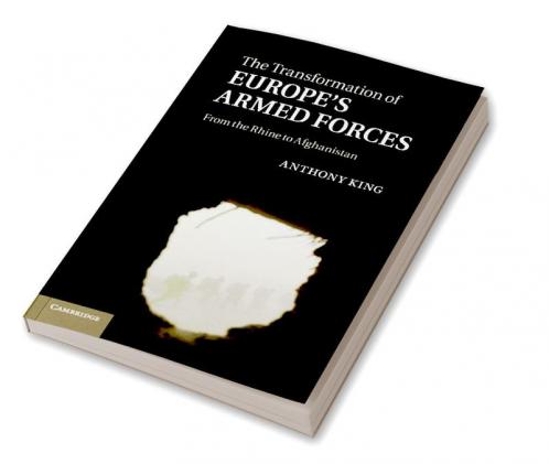 The Transformation of Europe's Armed Forces