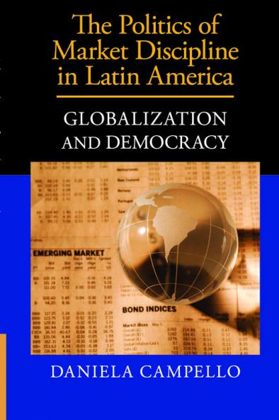 The Politics of Market Discipline in Latin America