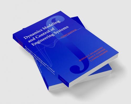 Dynamic Modeling and Control of Engineering Systems