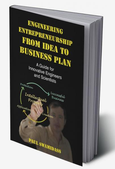 Engineering Entrepreneurship from Idea to Business Plan