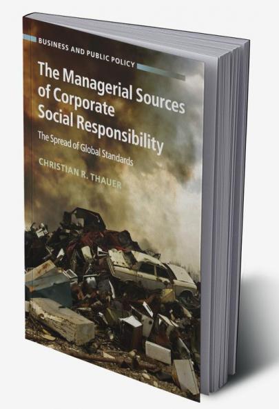 The Managerial Sources of Corporate Social Responsibility