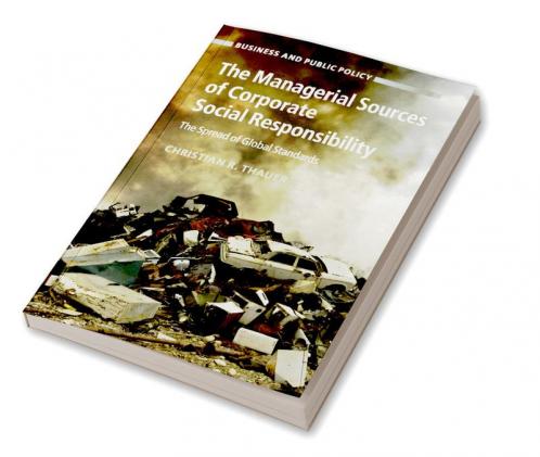 The Managerial Sources of Corporate Social Responsibility