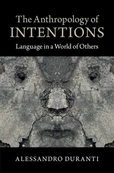 The Anthropology of Intentions