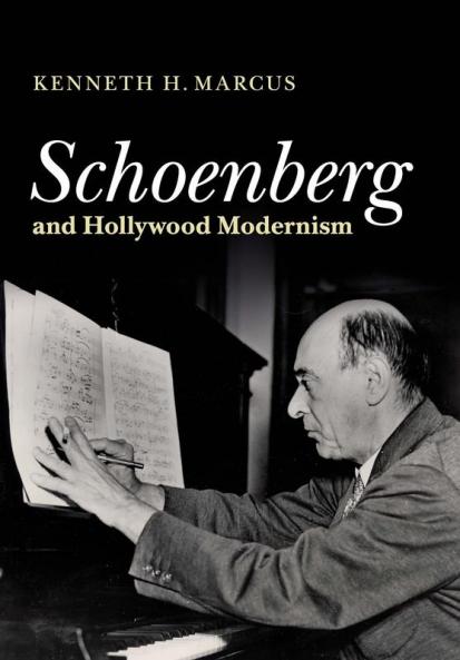 Schoenberg and Hollywood Modernism