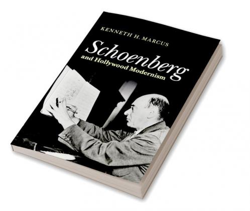 Schoenberg and Hollywood Modernism