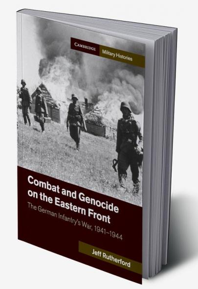 Combat and Genocide on the Eastern Front