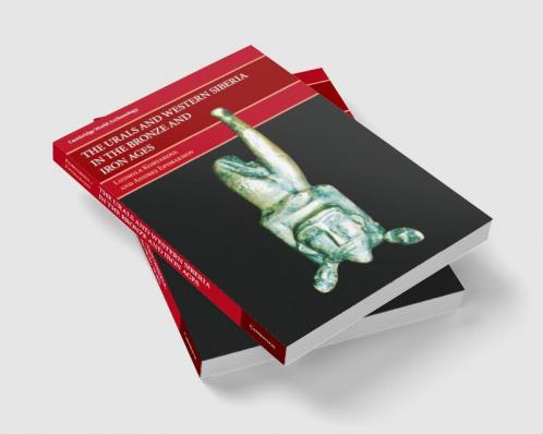 The Urals and Western Siberia in the Bronze and Iron Ages