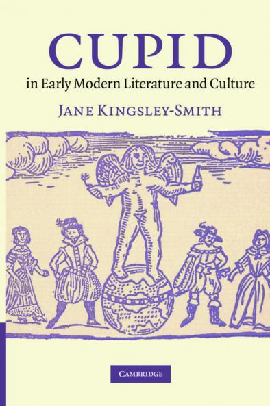 Cupid in Early Modern Literature and Culture