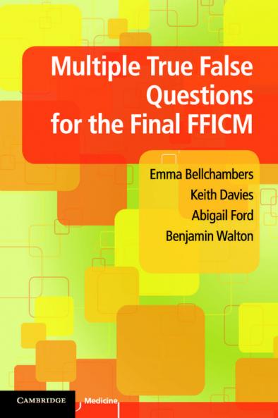 Multiple True False Questions for the Final FFICM