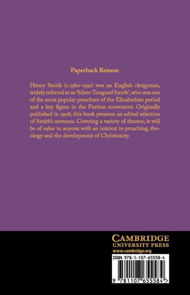 The Sermons of Henry Smith the Silver-Tongued Preacher