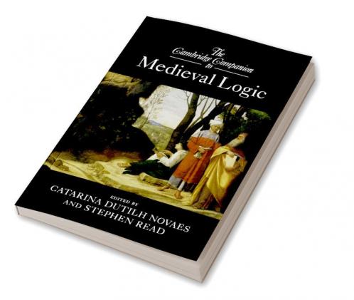 The Cambridge Companion to Medieval Logic