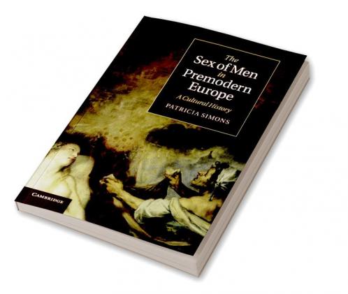The Sex of Men in Premodern Europe