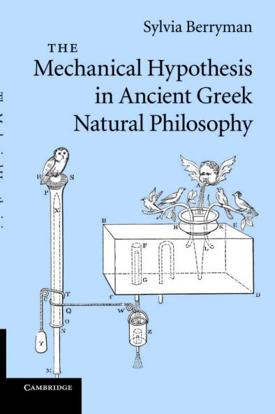 The Mechanical Hypothesis in Ancient Greek Natural Philosophy
