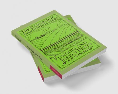 Fungoid and Insect Pests of the Farm