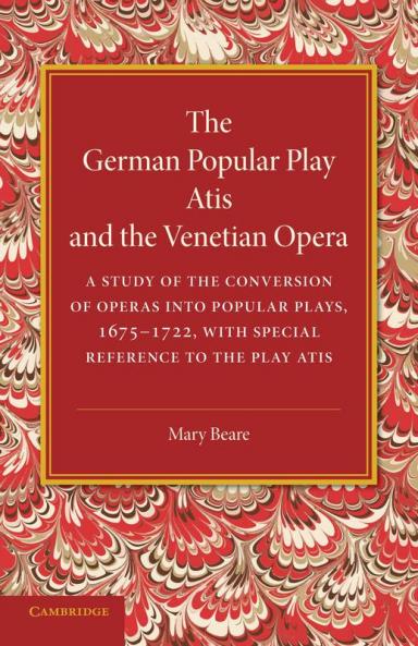 The German Popular Play Atis' and the Venetian Opera