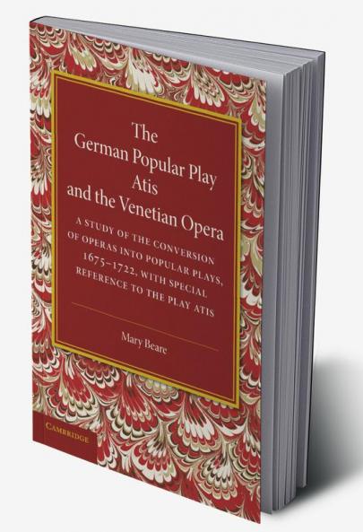 The German Popular Play Atis' and the Venetian Opera
