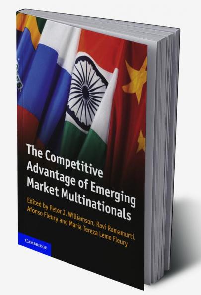 The Competitive Advantage of Emerging Market Multinationals