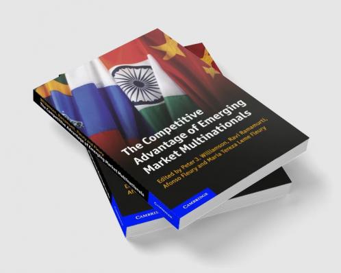 The Competitive Advantage of Emerging Market Multinationals