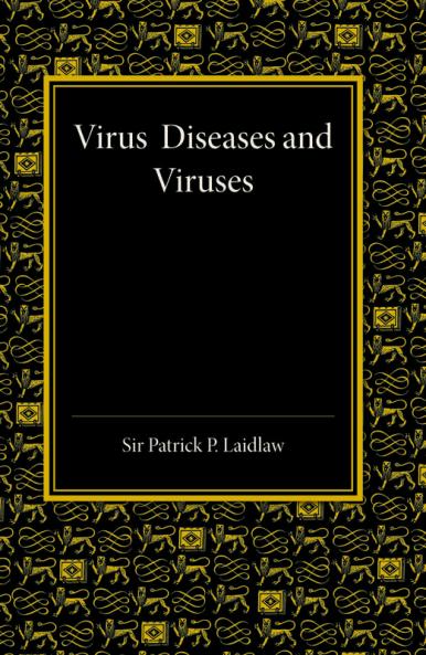 Virus Diseases and Viruses