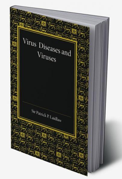 Virus Diseases and Viruses