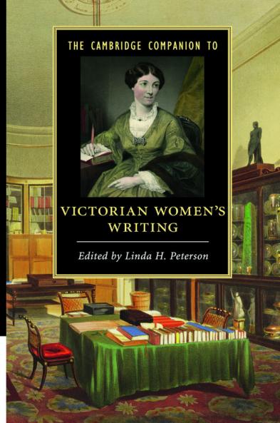 The Cambridge Companion to Victorian Women's Writing